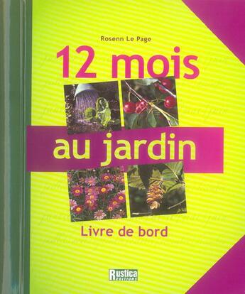 Couverture du livre « 12 mois au jardin ; livre de bord » de Rosenn Le Page aux éditions Rustica