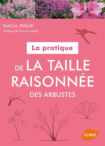 Couverture du livre « La pratique de la taille raisonnée des arbustes » de Pascal Prieur aux éditions Eugen Ulmer