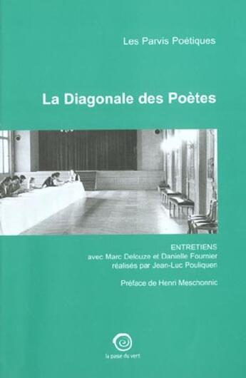 Couverture du livre « La Diagonale Des Poetes ; Les Parvis Poetiques » de Jean-Luc Pouliquen aux éditions La Passe Du Vent