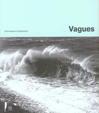 Couverture du livre « Vagues ii hommages et digressions » de  aux éditions Somogy