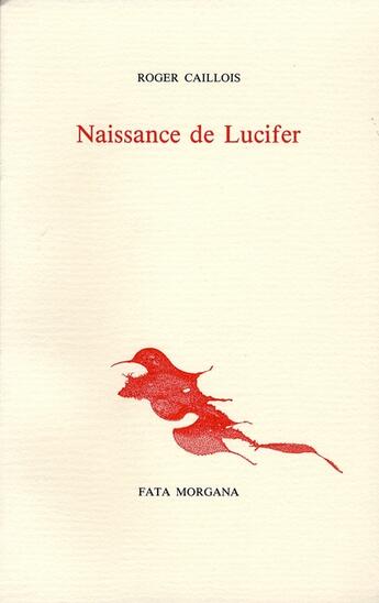 Couverture du livre « Naissance de Lucifer » de Roger Caillois aux éditions Fata Morgana