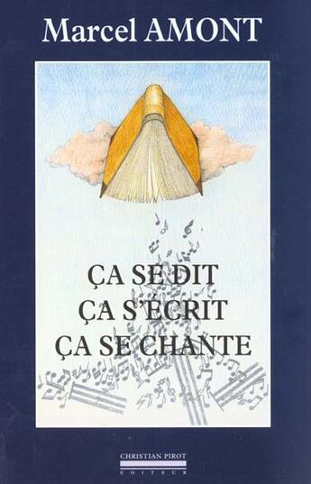 Couverture du livre « Ca se dit,ca s'ecrit,ca se chante » de Marcel Amont aux éditions La Simarre