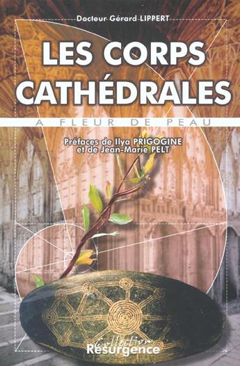 Couverture du livre « Corps cathedrales - a fleur de peau » de Gerard Lippert aux éditions Marco Pietteur