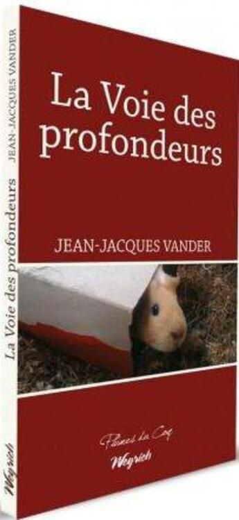 Couverture du livre « La voie des profondeurs » de Jean-Jacques Vander aux éditions Weyrich