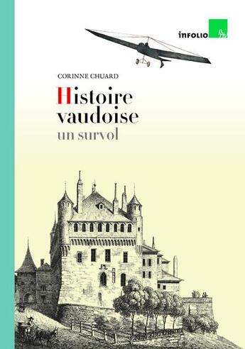 Couverture du livre « REVUE ERETRIA : Histoire vaudoise, un survol » de Corinne Chuard aux éditions Infolio