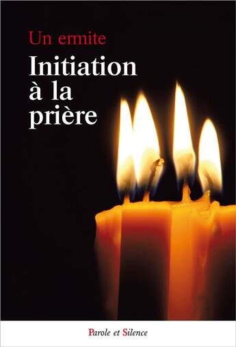 Couverture du livre « Initiation à la prière » de  aux éditions Parole Et Silence