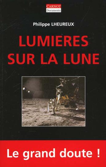 Couverture du livre « Lumieres Sur La Lune » de Philippe Lheureux aux éditions Carnot