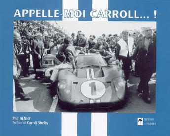 Couverture du livre « Appelle-moi Carroll... ! » de Phil Henny aux éditions Editions Du Palmier