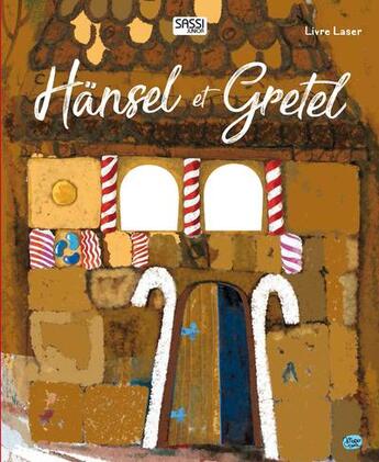 Couverture du livre « Livres découpés au laser : Hänsel et Gretel » de Valentina Facci et Matteo Gaule aux éditions Sassi