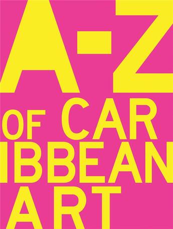 Couverture du livre « A to z of caribbean art » de Archer Melanie aux éditions Dap Artbook