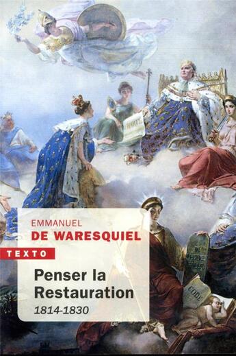 Couverture du livre « Penser la Restauration ; 1814-1830 » de Emmanuel De Waresquiel aux éditions Tallandier