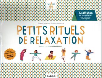 Couverture du livre « Chevalet mémo ; petits rituels de relaxation » de Elisabeth De Lambilly et Francoise De Ligneris aux éditions Tourbillon