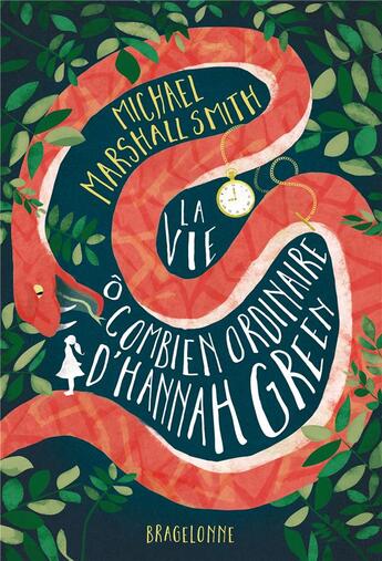 Couverture du livre « La vie ô combien ordinaire d'Hannah Green » de Michael Marshall aux éditions Bragelonne