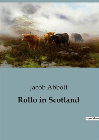 Couverture du livre « Rollo in Scotland » de Jacob Abbott aux éditions Culturea