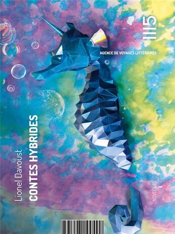 Couverture du livre « Contes hybrides » de Lionel Davoust aux éditions Editions Mille Cent Quinze