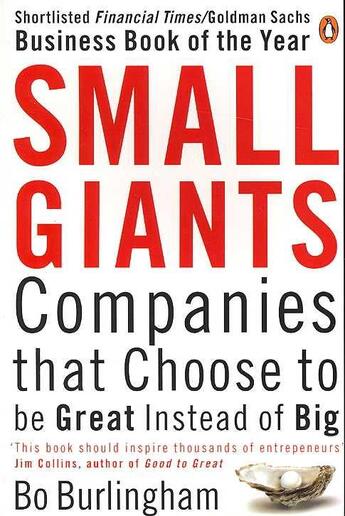 Couverture du livre « Small giants: companies that choose to be great instead of big » de Bo Burlingham aux éditions Adult Pbs