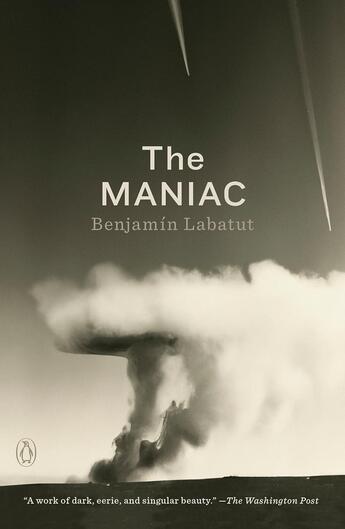 Couverture du livre « The maniac » de Benjamin Labatut aux éditions Penguin Us