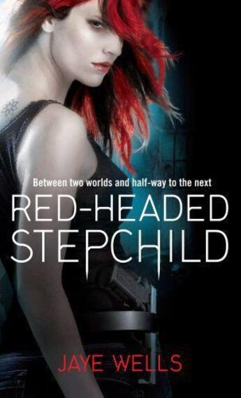 Couverture du livre « Red-Headed Stepchild » de Jaye Wells aux éditions Little Brown Book Group Digital