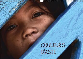 Couverture du livre « COULEURS D'ASIE (Calendrier mural 2020 DIN A3 horizontal) ; Vivre l'Asie en 13 images couleurs, bercé par le courant du Mékong. (Calendrier mensuel, 14 Pages ) » de Jean Luc Rollier aux éditions Calvendo