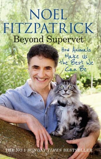 Couverture du livre « BEYOND SUPERVET - HOW ANIMALS MAKE US THE BEST WE CAN BE » de Noel Fitzpatrick aux éditions Trapeze