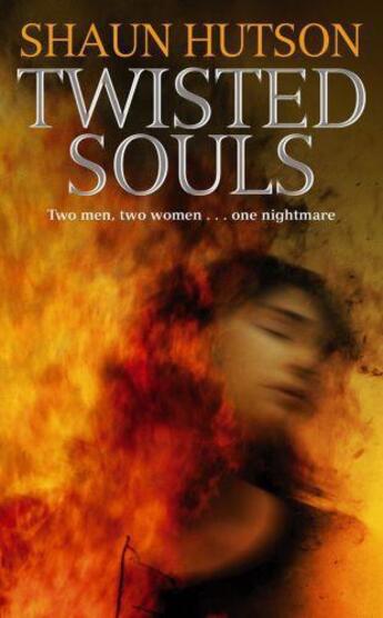 Couverture du livre « Twisted Souls » de Shaun Hutson aux éditions Little Brown Book Group Digital