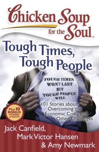 Couverture du livre « Chicken Soup for the Soul: Tough Times, Tough People » de Newmark Amy aux éditions Chicken Soup For The Soul