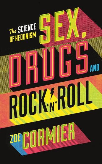 Couverture du livre « Sex, Drugs & Rock n Roll » de Cormier Zoe aux éditions Profile Digital