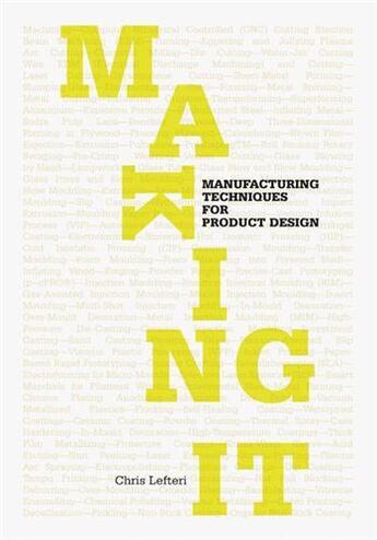 Couverture du livre « Making it (2nd ed) » de Chris Lefteri aux éditions Laurence King