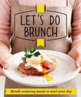 Couverture du livre « Let's Do Brunch » de Good Housekeeping Institute Juliet aux éditions Pavilion Books Company Limited