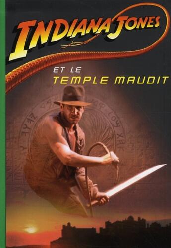 Couverture du livre « Indiana Jones t.2 ; Indiana Jones et le temple maudit » de  aux éditions Le Livre De Poche Jeunesse