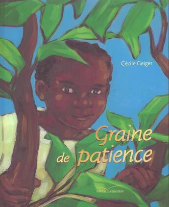 Couverture du livre « Graine De Patience » de Cecile Geiger aux éditions Gautier Languereau