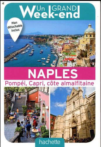Couverture du livre « Un grand week-end ; à Naples et la côte amalfitaine (édition 2018) » de Collectif Hachette aux éditions Hachette Tourisme