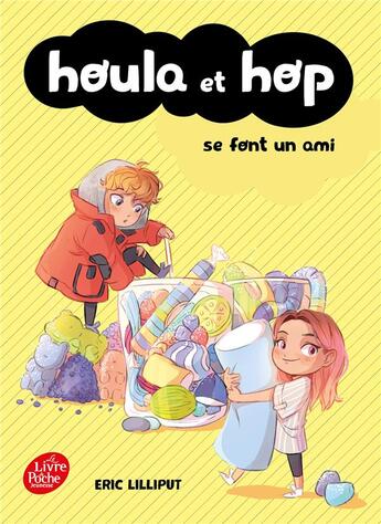 Couverture du livre « Houla et Hop t.1 : Houla et Hop se font un ami » de Eric Lilliput aux éditions Le Livre De Poche Jeunesse