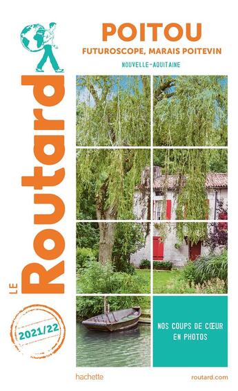 Couverture du livre « Guide du Routard : Poitou ; Futuroscope, marais poitevin (Nouvelle-Aquitaine) (édition 2021/2022) » de Collectif Hachette aux éditions Hachette Tourisme