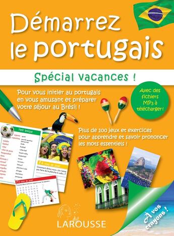 Couverture du livre « Démarrez le portugais ; spécial vacances au Brésil » de  aux éditions Larousse