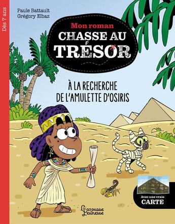 Couverture du livre « Mon roman chasse au trésor : À la recherche de l'amulette d'Osiris » de Gregory Elbaz et Paule Battault aux éditions Larousse