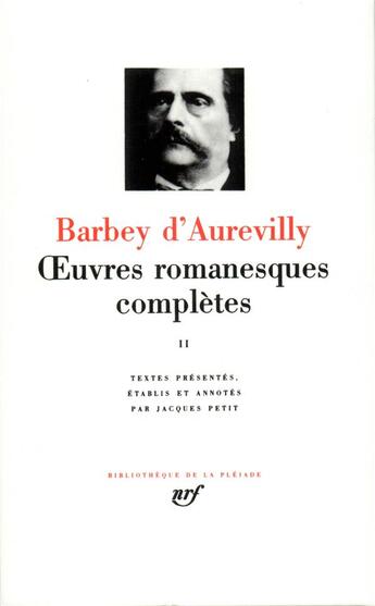 Couverture du livre « Oeuvres romanesques complètes Tome 2 » de Jules Barbey D'Aurevilly aux éditions Gallimard