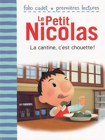 Couverture du livre « Le petit Nicolas Tome 15 : la cantine, c'est chouette ! » de Emmanuelle Lepetit aux éditions Gallimard-jeunesse