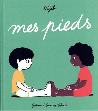 Couverture du livre « Mes pieds » de Nejib aux éditions Gallimard Jeunesse Giboulees