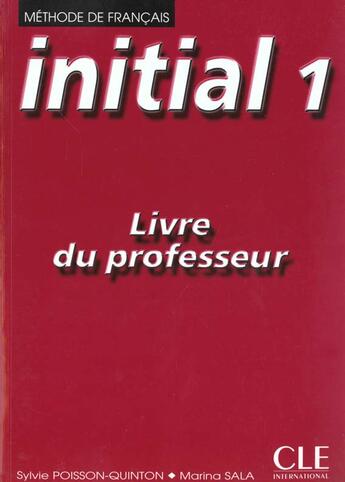 Couverture du livre « Initial niveau 1 professeur » de Poisson-Quinton/Sala aux éditions Cle International