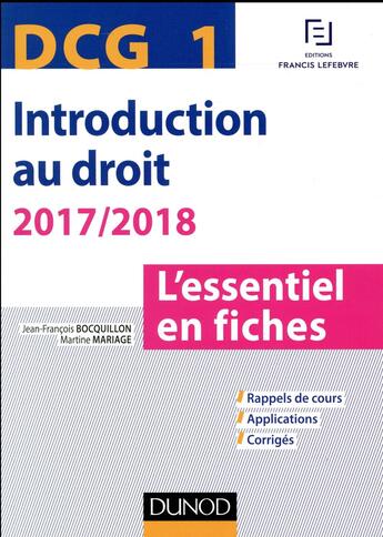 Couverture du livre « DCG 1 ; introduction au droit ; l'essentiel en fiches (édition 2017/2018) » de Jean-Francois Bocquillon et Martine Mariage aux éditions Dunod