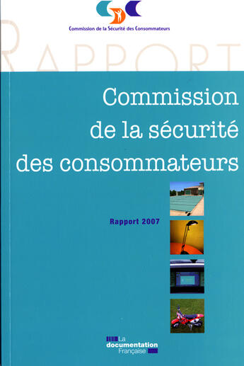 Couverture du livre « Rapport de la commission de securité des consommateurs (2007) » de  aux éditions Documentation Francaise