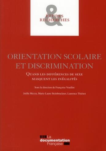 Couverture du livre « Orientation scolaire et discrimination ; quand les différences de sexe masquent les inégalités » de Halde aux éditions Documentation Francaise