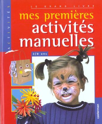 Couverture du livre « Premieres activites manuelles (mes) » de  aux éditions Casterman