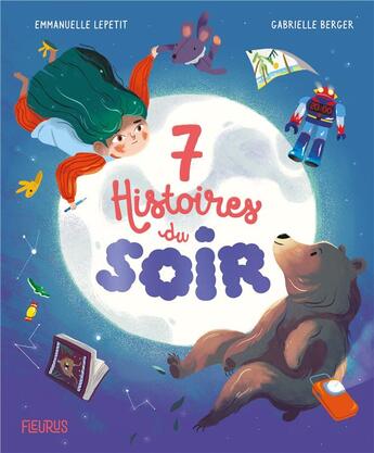 Couverture du livre « 7 histoires du soir » de Emmanuelle Lepetit et Gabrielle Berger aux éditions Fleurus