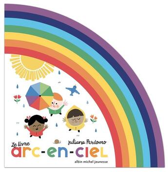 Couverture du livre « Le livre arc-en-ciel » de Julia Perdomo aux éditions Albin Michel