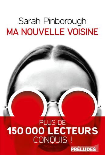 Couverture du livre « Ma nouvelle voisine » de Sarah Pinborough aux éditions Preludes