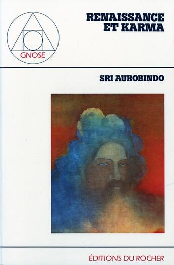 Couverture du livre « Renaissance et karma » de Shri Aurobindo aux éditions Rocher