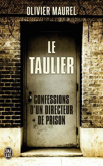 Couverture du livre « Le taulier » de Olivier Maurel aux éditions J'ai Lu