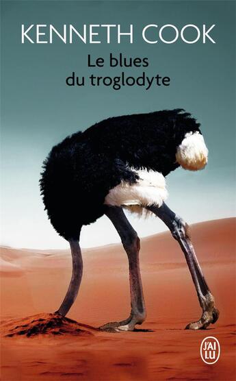 Couverture du livre « Le blues du troglodyte » de Kenneth Cook aux éditions J'ai Lu